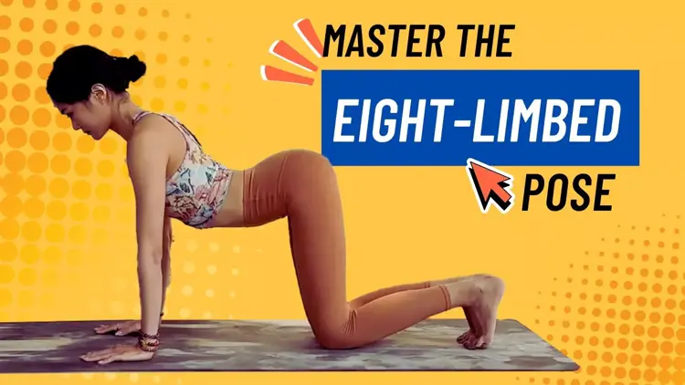 Master the Eight-Limbed Pose (Ashtanga Namaskara) | Step-by-Step Pro Tips