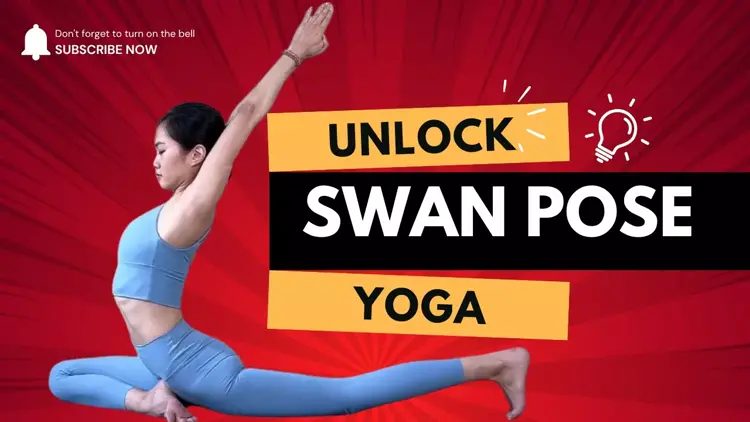 Unlock Your Swan Pose: Master Yoga Posture for Ultimate Flexibility