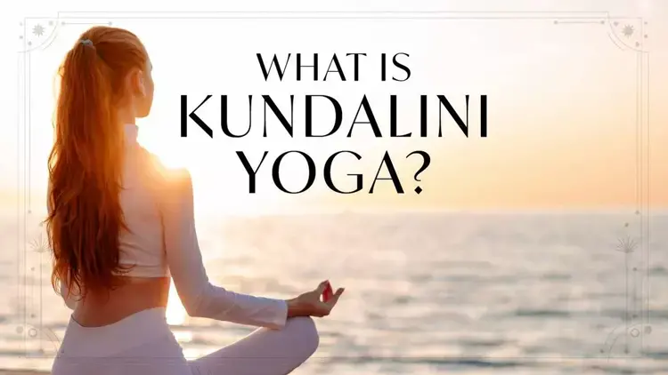 What is Kundalini Yoga? A Beginner’s Guide to Benefits, Techniques, and Transformative Practices