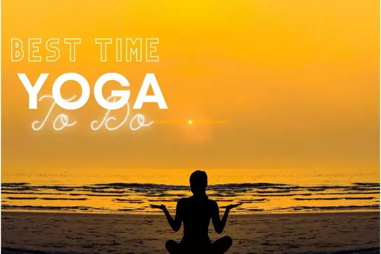 When is the best time to do yoga? Tips, Benefits, and How to Find What Works for You